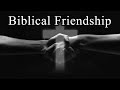 Biblical Friendship, John 15:12-15 - Sunday, May 5th, 2024