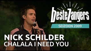 Nick Schilder - Chalala I need you | Beste Zangers 2009