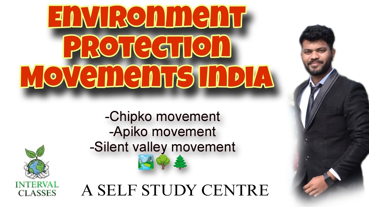 Environment Protection Movements| UKPSC| UKSSSC| INTERVAL CLASSES - YouTube