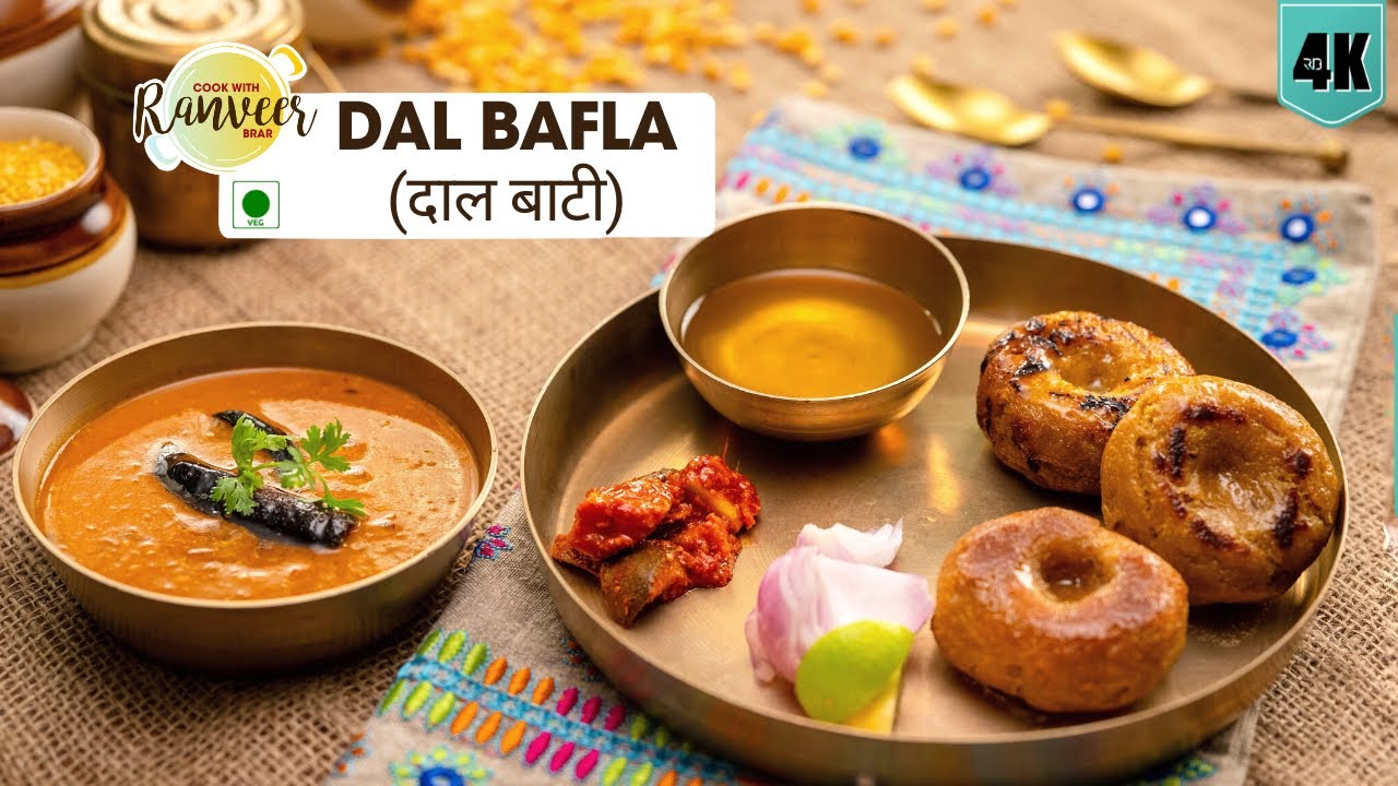 Dal Baati     /         Indore Dal Bafla   Chef Ranveer Brar