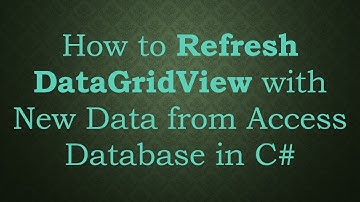 How to Refresh DataGridView with New Data from Access Database in C#