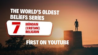 The first World's most and least known religions series on YouTube. Minoan (Cretan) regilion