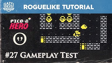 Making a Roguelike #27 - Gameplay Test - Pico-8 Hero