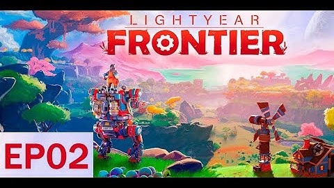 Lightyear Frontier EP02 First mech upgrade