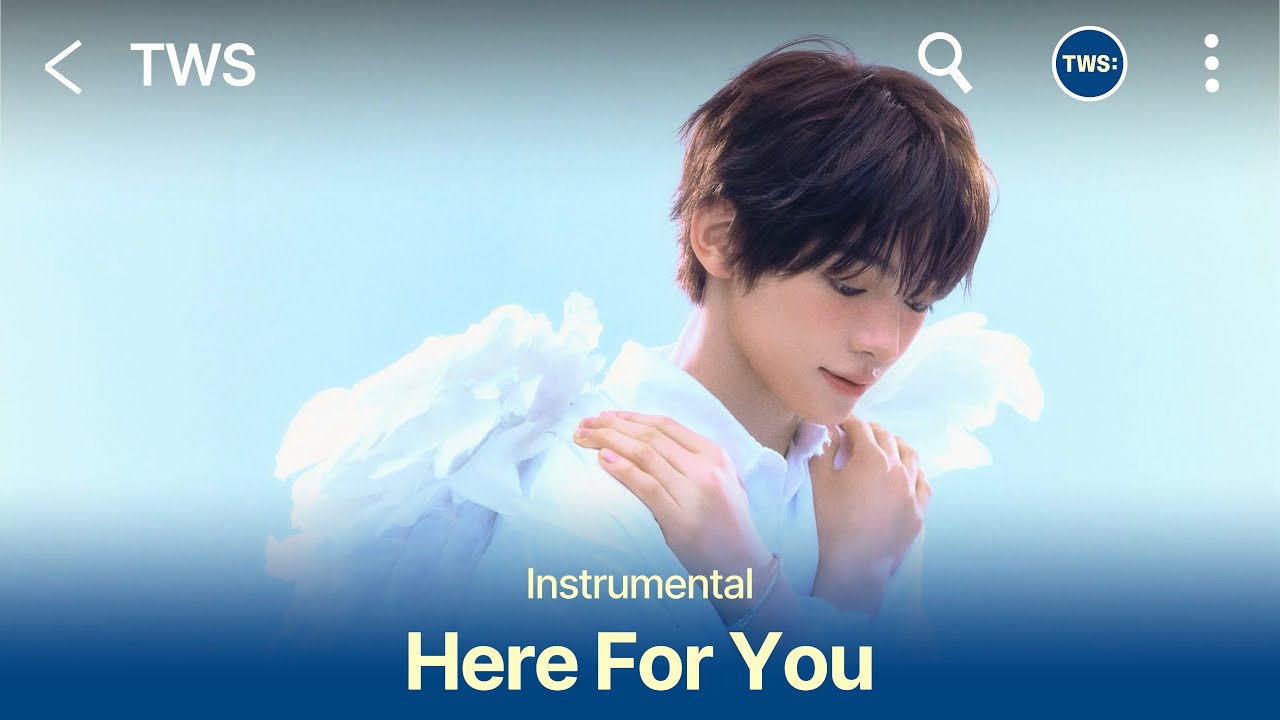 TWS (투어스) '내일이 되어 줄게 (Here For You)' Instrumental