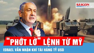 Mỹ có động thái “lạ” khi Israel vẫn nhận các vũ khí hàng tỷ USD dù đã bị ngừng cung cấp