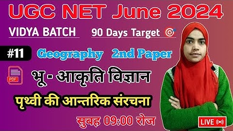 UGC Net 2nd Paper 🔴 | Geography | Class 11 | भू आकृति वि. Vidya Batch | Parveen Mam | MoonlightStudy