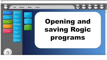 Opening and saving Rogic programs