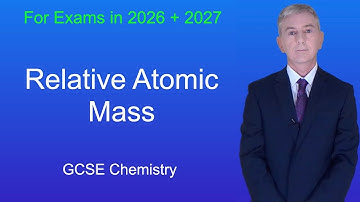 GCSE Chemistry Revision "Relative Atomic Mass"