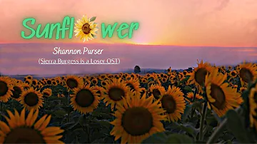 Sunflower-Shannon Purser Vietsub+Lyrics