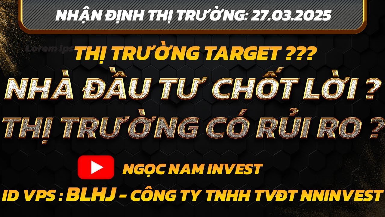 Outline Video Chứng khoán hôm nay|Nhận định thị trường:27/03: NHÀ ĐẦU TƯ CHỐT LỜI ? THỊ TRƯỜNG CÓ RỦI RO ?