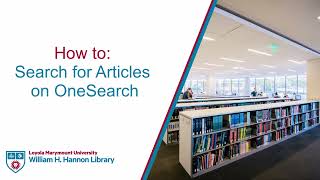 How to Search for Articles on OneSearch by LMU Library 430 views 10 months ago 3 minutes, 50 seconds