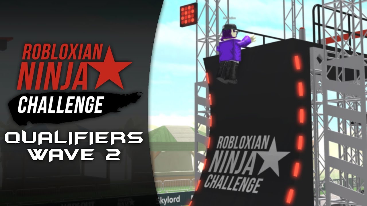 Robloxian Ninja Challenge Qualifiers Wave 2 Youtube - team american ninja warrior roblox