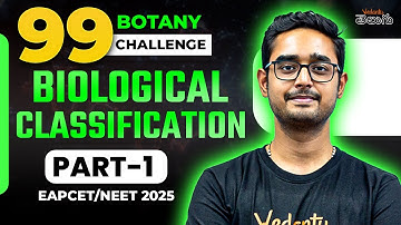 Biological Classification | Botany | Part-1 | EAPCET 2025 | NEET 2025 | 99 Day Challenge | Ajay Sir