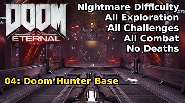 Doom Eternal - 04: Doom Hunter Base (Nightmare 100%)