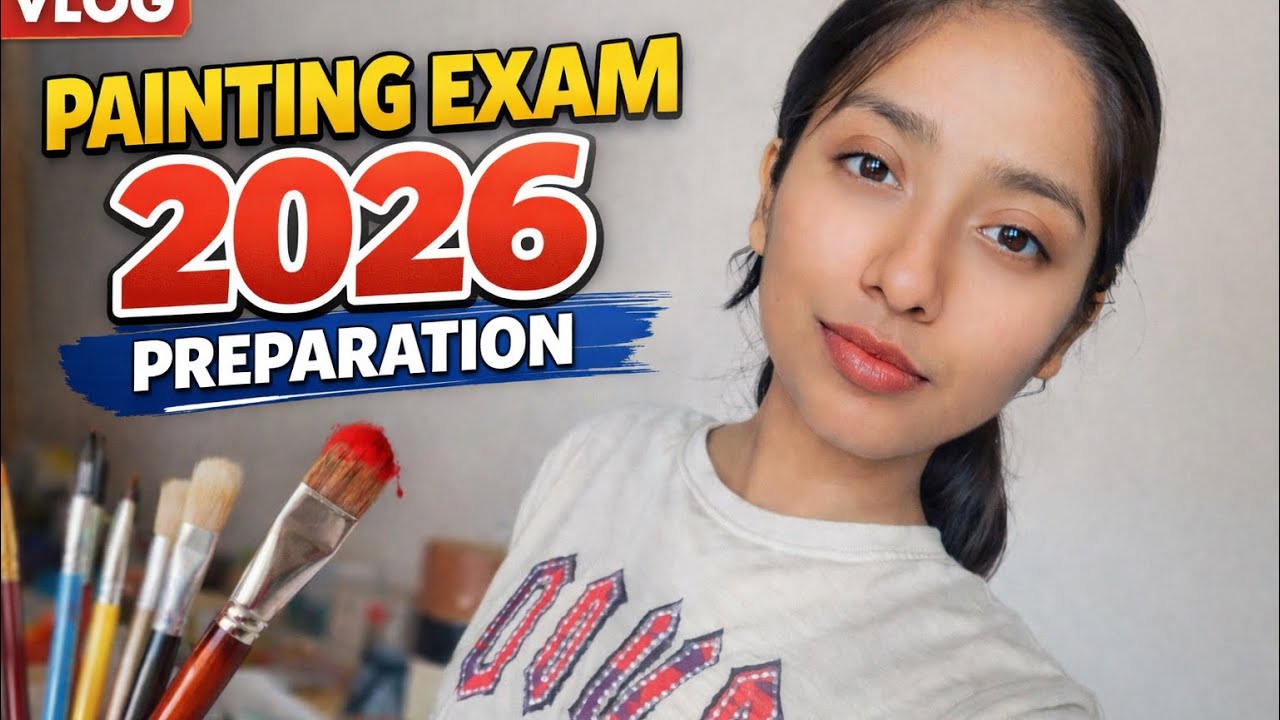 Painting board exam ki preparation start kardi aaj se 🙏🏻