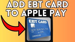 New! How To Add EBT Card To Apple Pay (Full Guide) 2025!