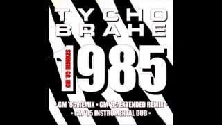 Tycho Brahe - 1985 remix
