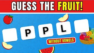 Can You Guess the Fruit Without Vowels? ✅| Fruit Quiz
