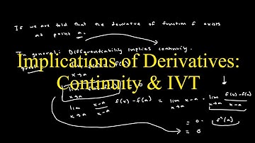 Differentiability, Continuity, and Intermediate Value Theorem (IVT) for Derivatives