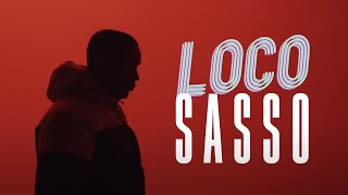 Sasso - Loco (Clip officiel)