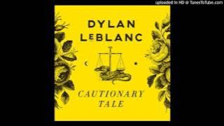 Dylan LeBlanc - Cautionary Tale