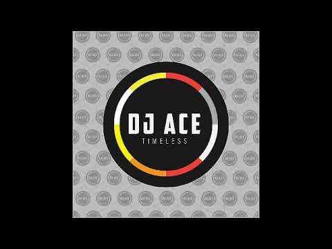 Dj Ace - Timeless (Slow Jam Ep)