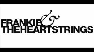 Video thumbnail of "Frankie & The Heartstrings - Hunger"