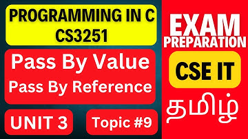 Pass by Value vs Pass by Reference in C | CS3251 Unit 3 | Programming in C Tamil | Anna University