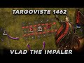 Battle of trgovite 1462   mehmed the conqueror   vlad the impaler