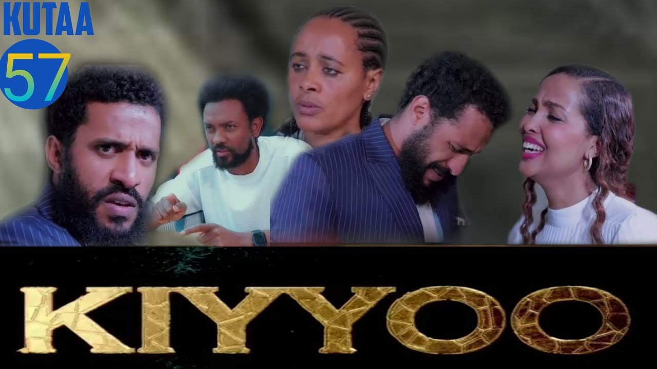Diraamaa Kiyyoo New Afaan Oromo Kutaa 57ffaa Youtube