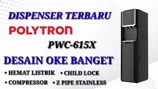 Dispenser Galon Bawah Terbaru Polytron PWC615X