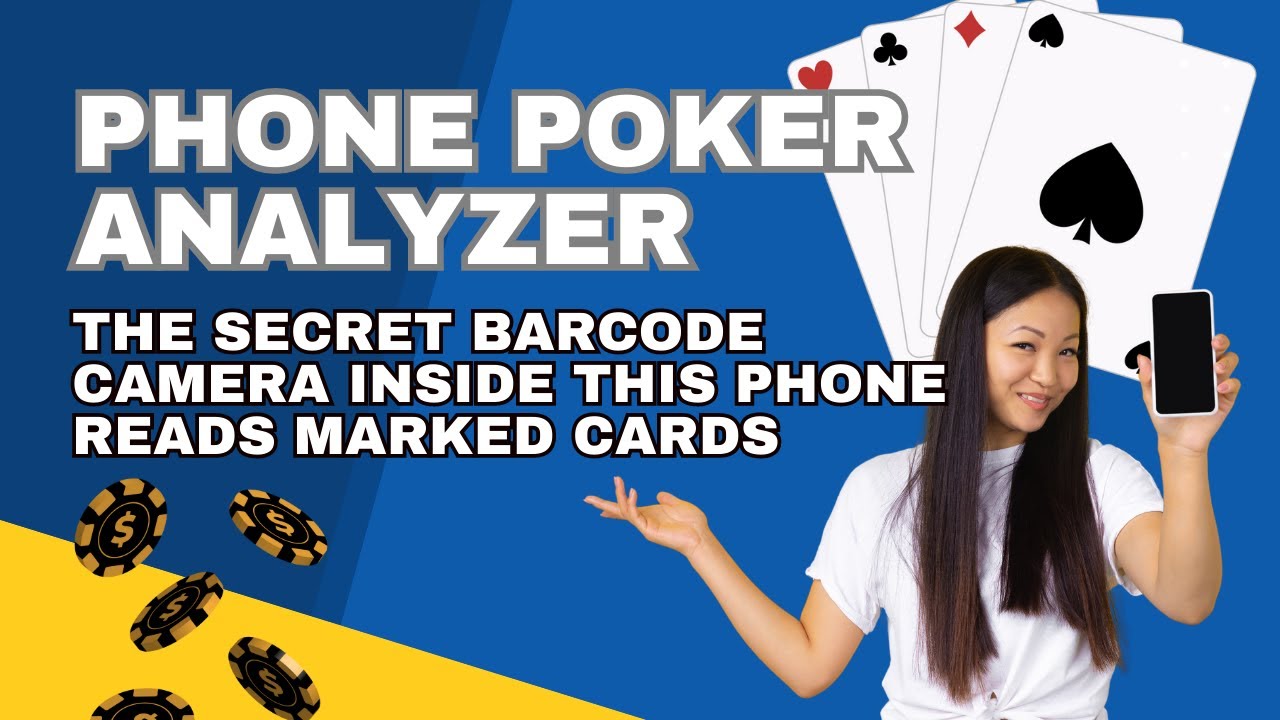 Phone Poker Analyzer Tutorial - Revealing the Hidden Barcode Camera Inside!
