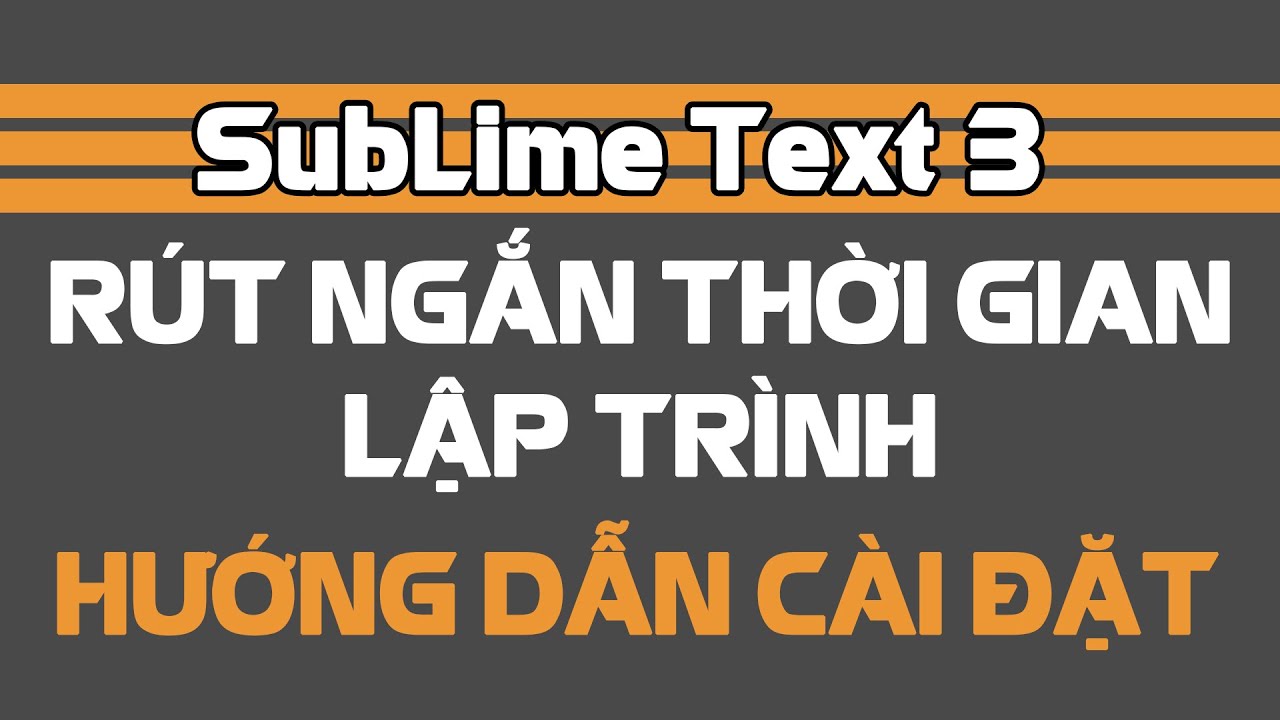 sublime text 3 font ภาษาไทย  2022  Share VN | Hướng dẫn cài Sublime Text 3 - Phần mềm lập trình mạnh mẽ