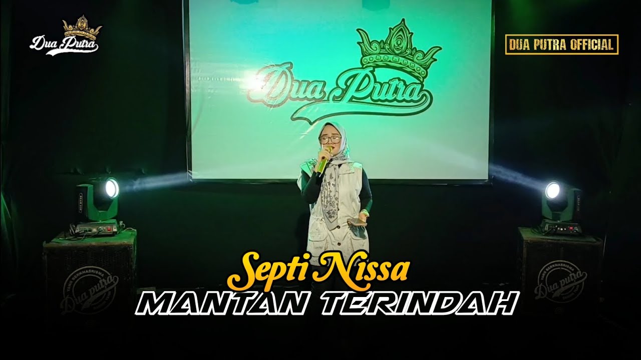 MANTAN TERINDAH - VOC. SEPTI NISSA | DUA PUTRA | EDISI NGOBROG ONLINE SPECIAL BULAN RAMADHAN 2025