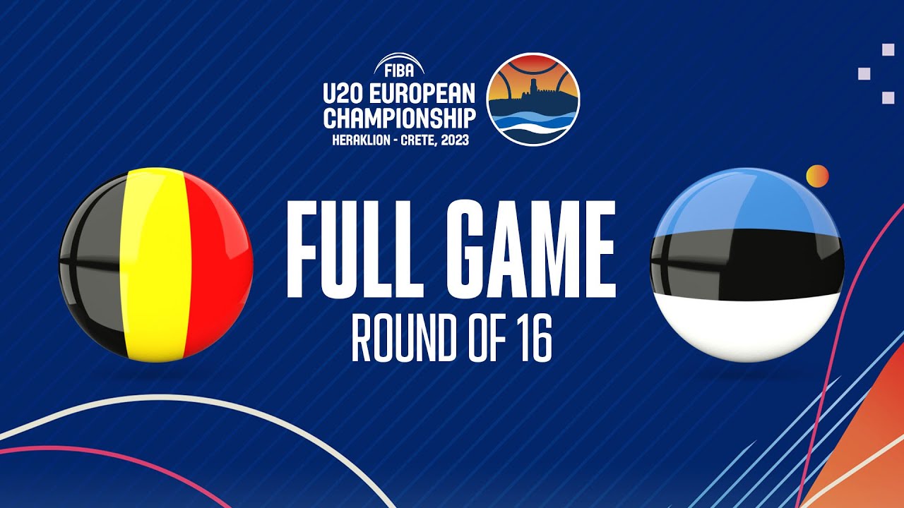 Belgium v Estonia Full Basketball Game FIBA U20 European Championship 2023