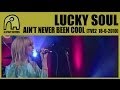 Lucky soul  aint never been cool tve2  conciertos radio 3  1862010 29