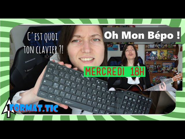 Oh Mon Bépo ! (le plus beau des claviers) - 1Format.tic (3) 