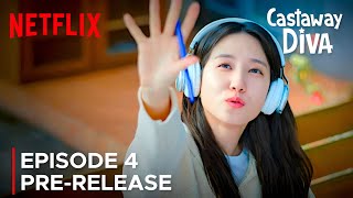 Castaway Diva | Episode 4 Pre-Release | Park Eun Bin | Netflix {ENG SUB}