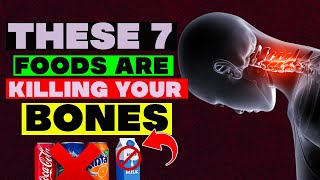 These 7 Foods Are Killing Your Bones by Health Apta 568 views 2 weeks ago 8 minutes, 10 seconds