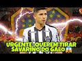 💣 BOMBA GIGANTE SULAMERICANO QUER LEVAR SAVARINO! EM DOLAR? 🤑