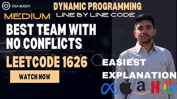 Best Team With No Conflicts| 1626 Leetcode | C++| Easiest Explanation | Line by Line Code |DSA buddy