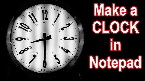 How to Make a Digital Clock using Notepad [HD]