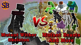 Mutant Wither Skeleton (Mutant of the Nether) vs Mutant Beasts and More | Minecraft Mob Battle