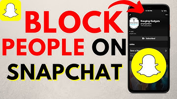 How to Block Someone on Snapchat - iPhone & Android