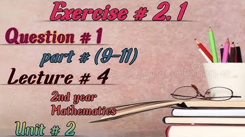 Unit#2/Exer.#2.1/part(9-11)/By 1st principal/By Def./By Ab-initio method/2nd year Maths/in urdu