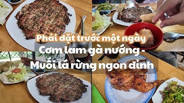 Cơm Lam Gà Nướng Tam Nguyên Ayun – Quán Ăn Phải Đặt Trước 1 Ngày Ở Đà Lạt! Ngon Đỉnh Cao
