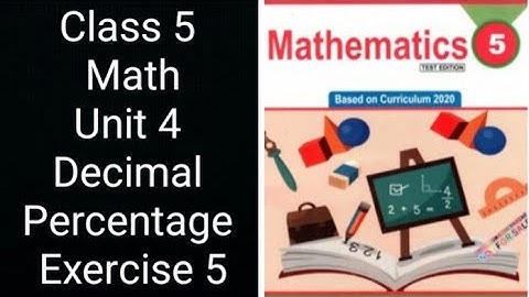 Class 5 Math | Unit 4 Decimal & Percentage | Exercise 5 Complete Solution | KPK Board