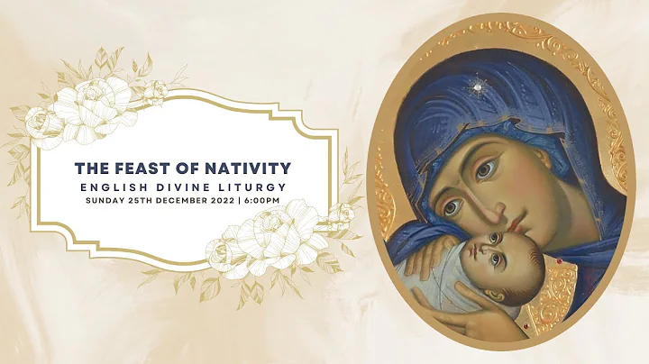 Divine Liturgy (English) | 25.12.2022 The Feast of...
