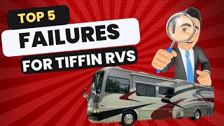 Top 5 Common Failure Points on Tiffin Motorhomes